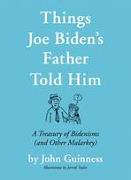 Things Joe Biden's Father Told Him