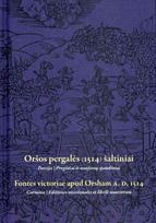 Oršos pergalės (1514) šaltiniai, Oršos pergalės (1514) šaltiniai