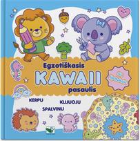 Egzotiškasis KAWAII pasaulis. Su lipdukais. Kerpu, klijuoju, spalvinu - Nėra Autoriaus