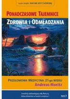 Amžinos os ir atjaunėjimo paslaptys T1 - Andreas Moritz