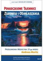Amžinos os ir atjaunėjimo paslaptys T2 - Andreas Moritz