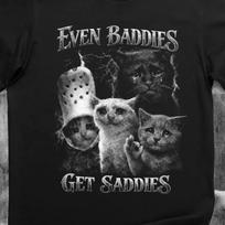 Even Baddies Get Saddies Funny Sad Cat T-Shirt M