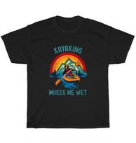 Kayaking Makes Me Wet Vintage Retro Kayak Kayaker T-Shirt Unisex S