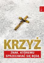 The cross is a sign that will be opposed