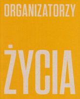 Life organizers De Stijl, Polish avant-garde..