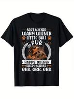 Dachshund Soft Wiener Warm Wiener Weiner Doxie Dog Lover T-Shirt International P 3XL