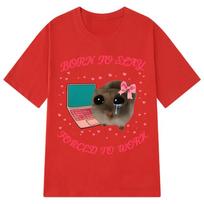 Born To Slay Forced To Work Sad Hamster Funny Meme TShirt Men Women Aesthetic Fashion Tshirt Cotton Loose Casual Tshirts Tops S
