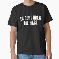It's About the Nose 3 Classic T-Shirt Made in USA T-Shirt S-2XL S