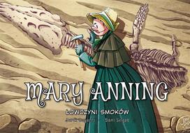 Mary Anning. Dragon Hunter