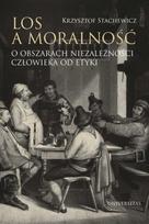 Fate and Morality: On Areas of Independence...