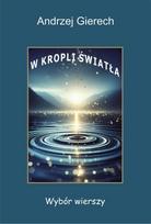 In a Drop of Light. Selected Poems