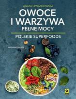 Fruits and vegetables full of power Polish superfoods v.2