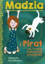 Madzia and Pirate on the trail of a fairy-tale adventure