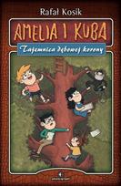 Amelia and Kuba: The Secret of the Oak Crown