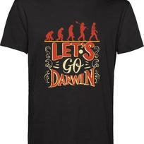 Let'S Go Darwin T Shirt Evolution Funny Slang Quote Darwin'S Theory Top S įvairiaspalvis
