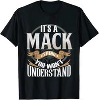 Mack - It's A Mack You Wouldn't Understand Classic Tee T-Shirt Size M to 4XL XS