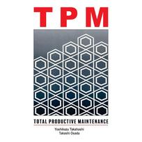 TPM Total Productive Maintenance TPM Total Productive Maintenance