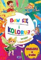 Have fun and color. Fairies and sorceresses.