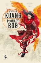 The Poppy Wars Trilogy Vol. 3 The Burning God