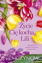 Lilianna Berg T.1 Life Loves You, Lili