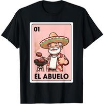 El Abuelo Grilling Grandpa Mexican Bingo Card Unisex T-Shirt Cotton Menswear Man Unisex T-Shirt S