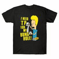 Funny Men'S I Graphic Cornholio T.P. Need Bung-Hole Butt-Head My For T-Shirt Unisex T-Shirt S