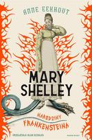 Mary Shelley. The birth of Frankenstein