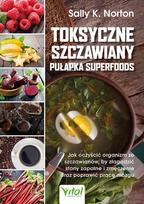 Toxic Oxalates: The Superfood Trap