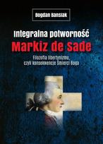 Integral Monstrosity. The Marquis de Sade