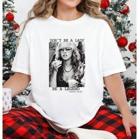 Stevie Nicks Don't be a lady be a legend T-shirt, Sweatshirt, Hoodie S