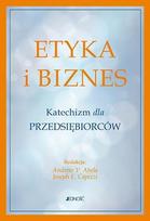 Ethics and Business: A Catechism for Entrepreneurs