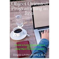 Object Oriented Programming in Java : A Guide to learn Programming in Java