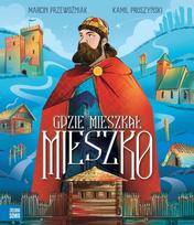 Where did Mieszko live?