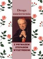 The path of entrustment with Primate Stefan Wyszyński