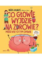 What's good for your head? The brain knows that too...