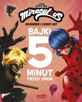 Miraculous: Ladybug and Cat Noir. Fairy Tales...