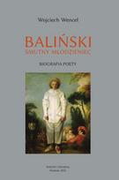 Baliński. A Sad Youth. A Poet's Biography