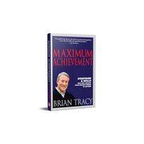 Maximum Achievement (English) Brian Tracy, the world's leading authority on success