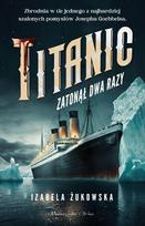 The Titanic sank twice