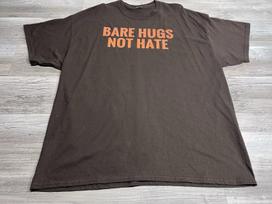 Funny Pun Graphic T-Shirt Bare Hugs Not Hate Black Gildan Size XL Short Sleeve Unisex T-Shirt XXXXL