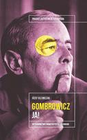 Witold Gombrowicz. Me!