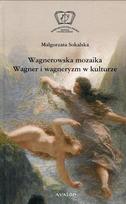 Wagner's Mosaic: Wagner and Wagnerism in Culture