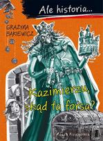 But history... 2 Kazimierz, where did this money come from?