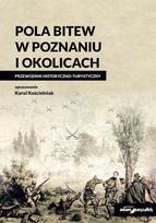 Battlefields in Poznań and the surrounding area Guide