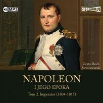 Napoleon and His Age Vol. 2 Emperor Audiobook