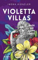 Violetta Villas. A Fairy Tale Without a Happy Ending