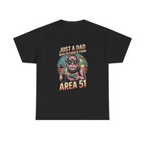 Just A Dad From Area 51 Graphic T Shirt Unisex Heavy Cotton Tee M