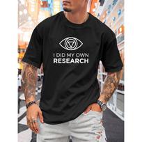 European sizes Men's  I Did My Own Research  T-Shirt with Rational Geometric Logo Print - Casual Short Sleeve Round Neck Tee S