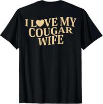 I Love My Cougar Wife I Heart My Cougar Wife ( On Back ) T-Shirt unisex T-Shirt 4XL beige