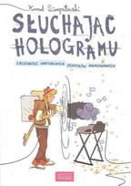 Listening to the Hologram: The Corporeality of Virtual...